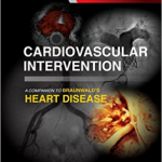 Cardiovascular Intervention: a Companion to Braunwald's Heart Dis