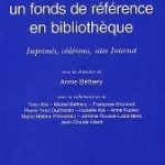 Développer un fonds de référence en bibliotheque