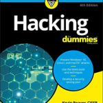 Hacking For Dummies, 6e