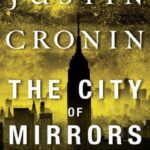 The City of Mirrors : A Novel