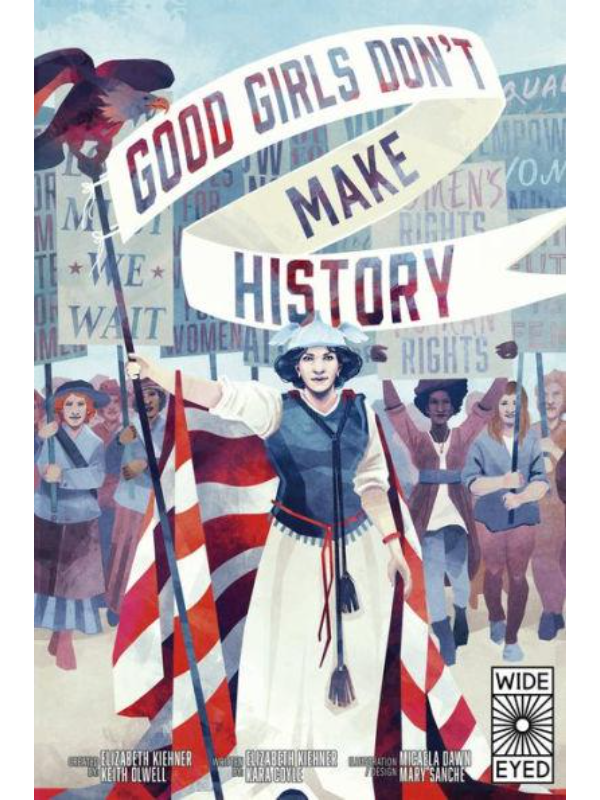 9780711265424 Good Girls Don't Make History - Slika 1