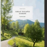 Great Escapes Europe. The Hotel Book