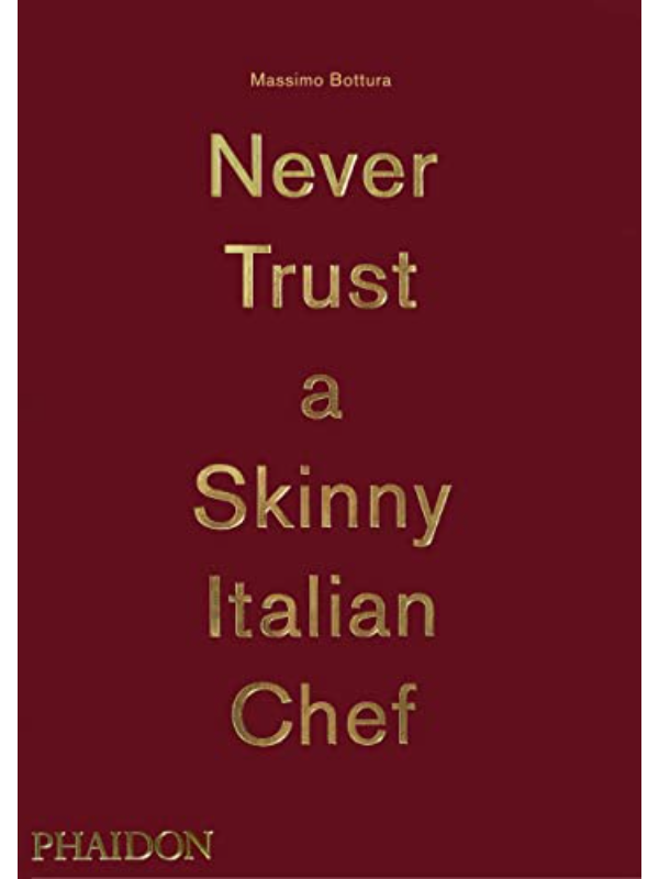 9780714867144 Massimo Bottura, Never Trust A Skinny Italian Chef - Slika 1
