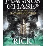Magnus Chase and the Hammer of Thor