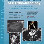 The Washington Manual of Cardio-OncologyA Practical Guide for Improved Cancer Survivorship