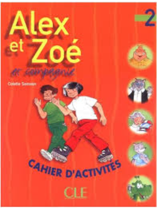 9782090339185 Alex et Zoé, cahier d' activités, niveau 2 - Slika 1