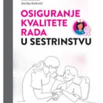 OSIGURANJE KVALITETE RADA U SESTRINSTVU