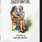 Robert Crumb, Sketchbook. Volume 5 1989-1988